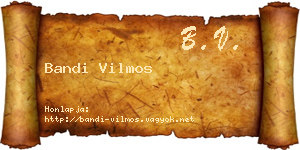 Bandi Vilmos névjegykártya